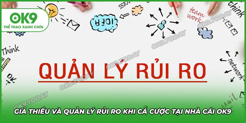 Giảm thiểu rủi ro khi cá cược thể thao tại sân chơi OK9