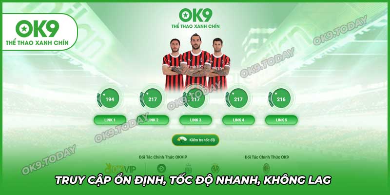 Link vào OK9 mới nhất – Truy cập nhanh, không bị chặn, chơi ngay 17 Truy cập ổn định, tốc độ nhanh, không lag - Link vào OK9 mới nhất